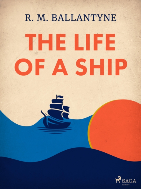 The Life of a Ship, EPUB eBook