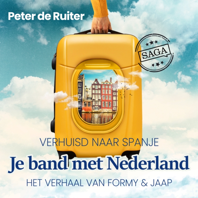 Je band met Nederland - Verhuisd naar Spanje (Formy & Jaap), eAudiobook MP3 eaudioBook