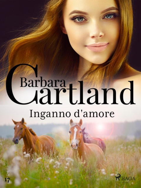 Inganno d'amore (La collezione eterna di Barbara Cartland 17), EPUB eBook