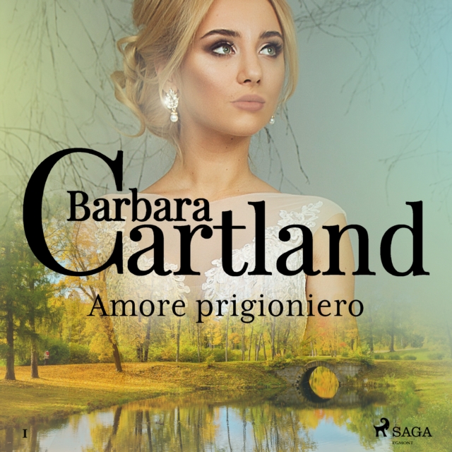 Amore prigioniero (La collezione eterna di Barbara Cartland 1), eAudiobook MP3 eaudioBook