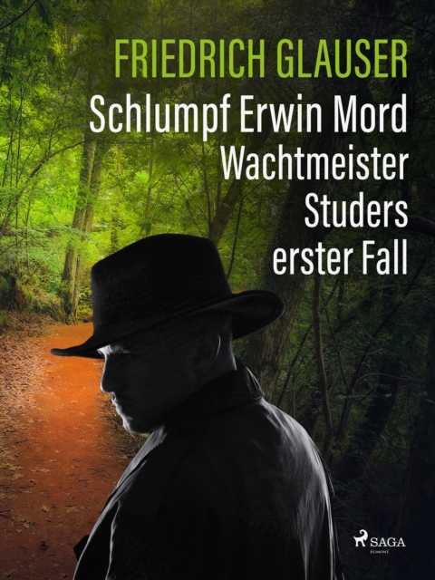 Schlumpf Erwin Mord - Wachtmeister Studers erster Fall, EPUB eBook