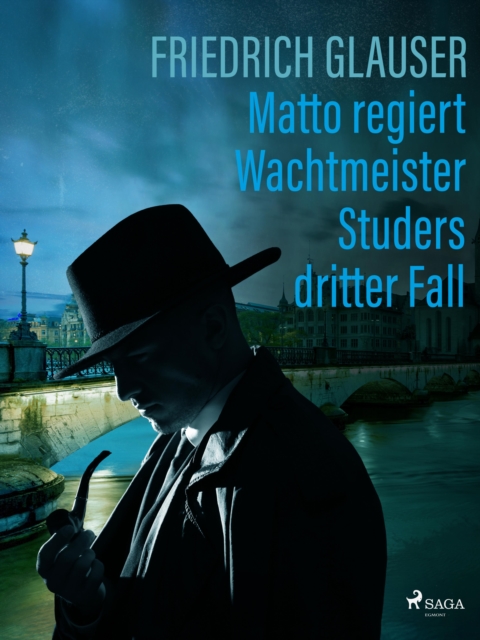 Matto regiert - Wachtmeister Studers dritter Fall, EPUB eBook