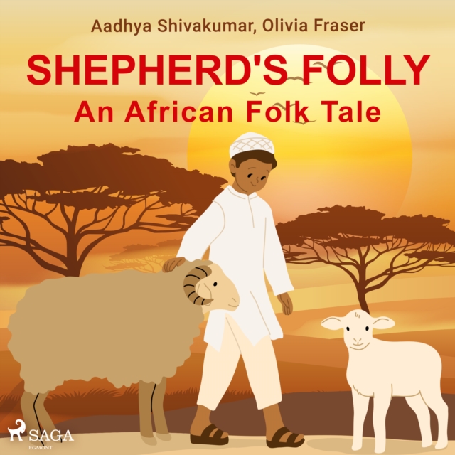 Shepherd's Folly. An African Folk Tale, eAudiobook MP3 eaudioBook