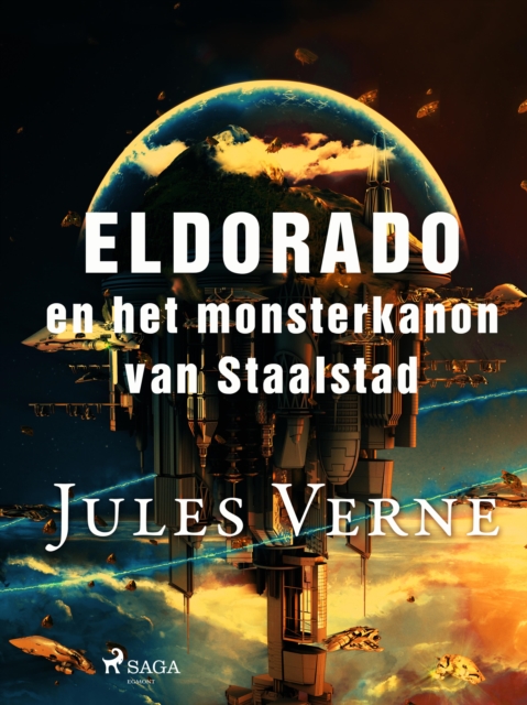 Eldorado en het monsterkanon van Staalstad, EPUB eBook