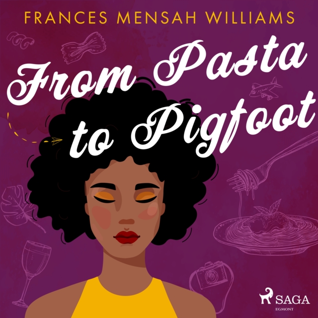 From Pasta to Pigfoot, eAudiobook MP3 eaudioBook