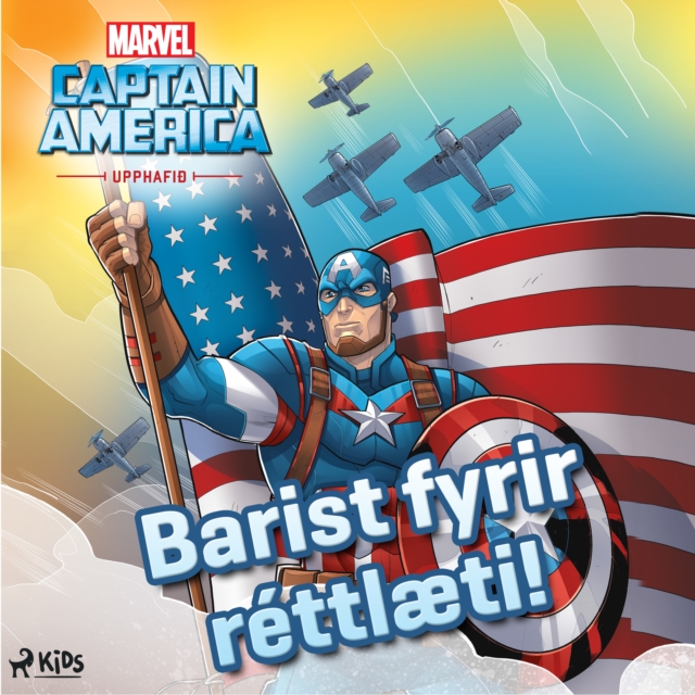 Kafteinn Amerika: Barist fyrir rettlaeti! (Upphafið), eAudiobook MP3 eaudioBook