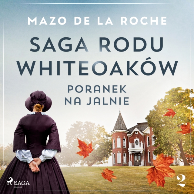 Saga rodu Whiteoakow 2 - Poranek na Jalnie, eAudiobook MP3 eaudioBook