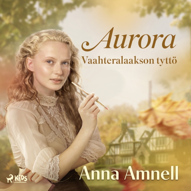 Aurora - Vaahteralaakson tytto, eAudiobook MP3 eaudioBook