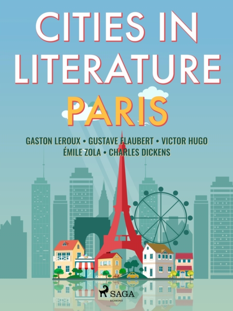 Cities in Literature: Paris, EPUB eBook