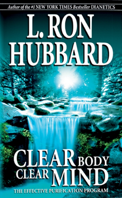 Clear Body Clear Mind : The Effective Purification Program, Paperback / softback Book