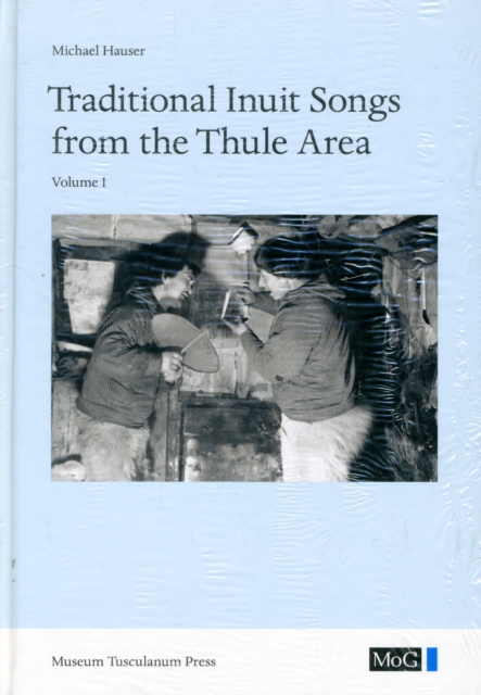 Traditional Inuit Songs from the Thule Area, Hardback Book