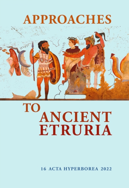 Approaches to Ancient Etruria, Paperback / softback Book