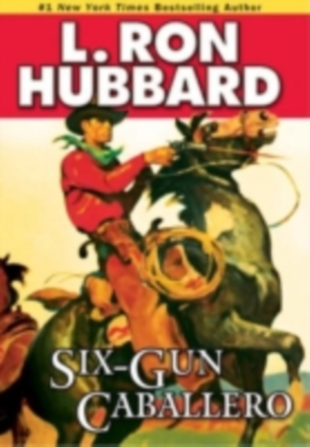 Six-Gun Caballero, EPUB eBook