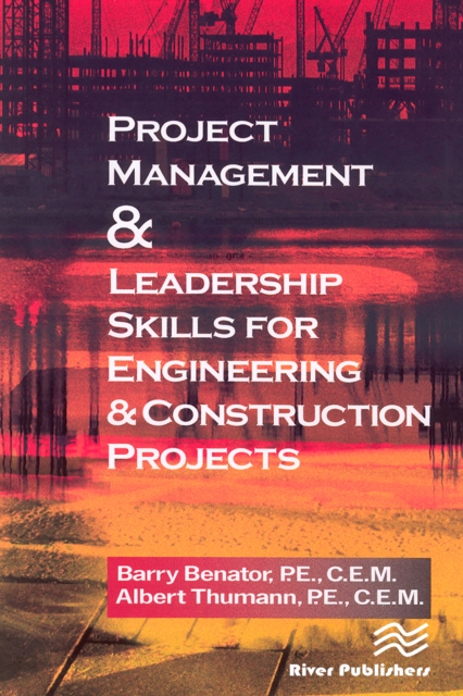 Project Management &Leadership Skills for Engineering & Construction Projects, PDF eBook