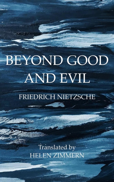 Beyond Good and Evil : Prelude to a Philosophy of the Future, EPUB eBook