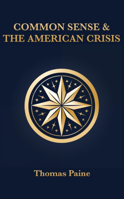 Common Sense & The American Crisis, EPUB eBook
