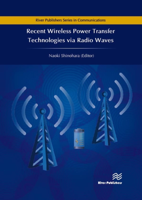 Recent Wireless Power Transfer Technologies via Radio Waves, PDF eBook