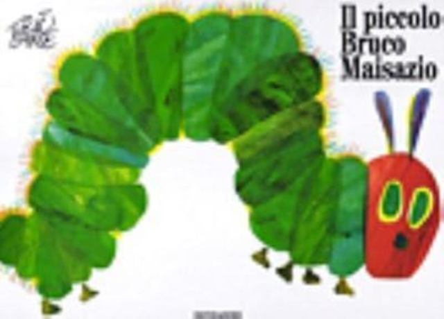 Eric Carle - Italian : Il piccolo bruco maisazio, Hardback Book