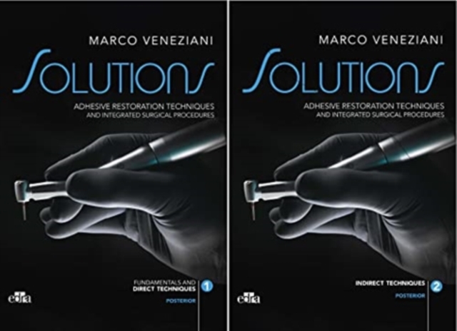 SOLUTIONS - Adhesive restoration techniques restorative and integrated surgical procedures, Hardback Book