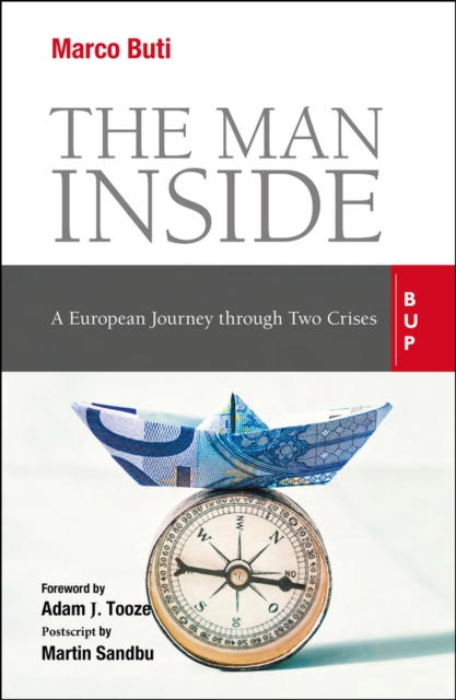 The Man Inside : A European Journey through Two Crises, Paperback / softback Book