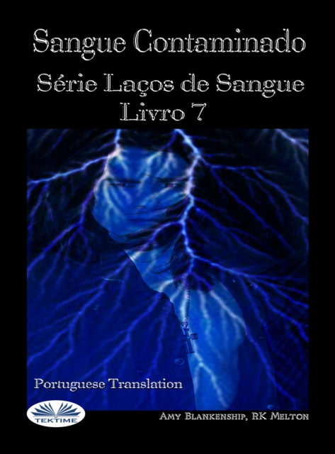 Sangue Contaminado : Serie Lacos De Sangue Livro 7, EPUB eBook