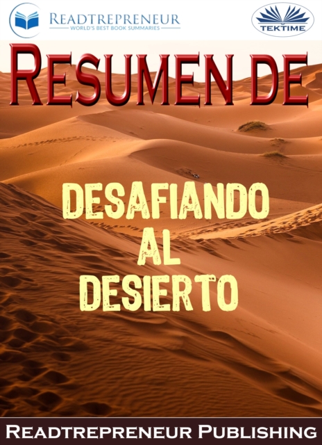 Resumen De Desafiando Al Desierto : La Busqueda De La Verdadera Pertenencia Y El Coraje De Estar Solo Por Brene Brown, EPUB eBook