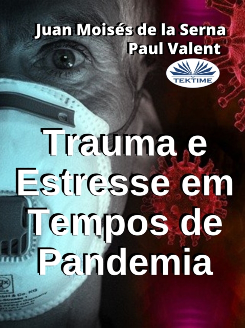 Trauma E Estresse Em Tempos De Pandemia, EPUB eBook