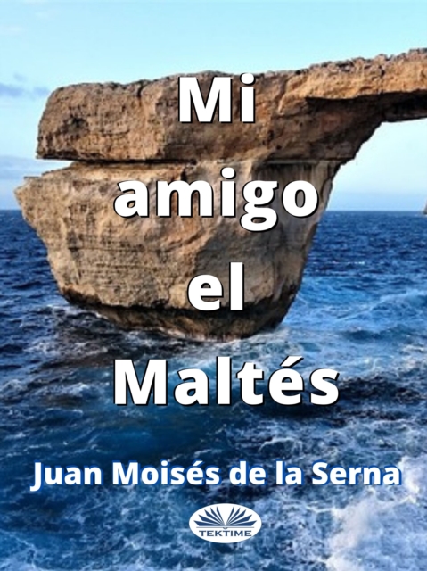 Mi Amigo El Maltes, EPUB eBook