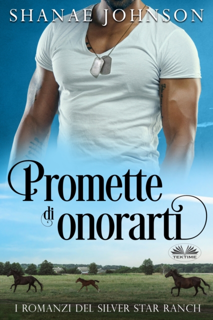 Promette Di Onorarti : Storia Di Un Romantico Matrimonio Di Convenienza, EPUB eBook