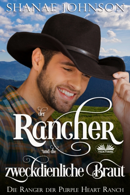 Der Rancher Und Die Zweckdienliche Braut, EPUB eBook