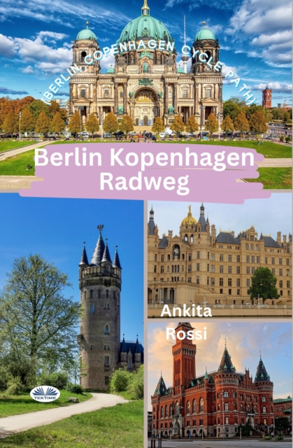 Berlin Kopenhagen Radweg (Berlin Copenhagen Cycle Path), EPUB eBook