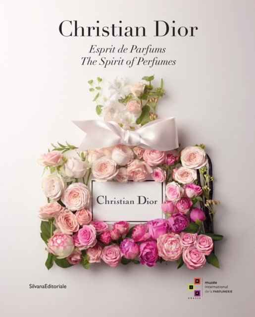 Christian Dior : The Spirit of Perfumes, Paperback / softback Book