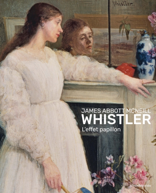 James Abbott McNeill Whistler : L’effet papillon, Paperback / softback Book