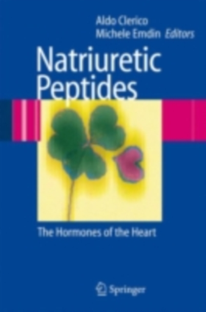 Natriuretic Peptides : The Hormones of the Heart, PDF eBook