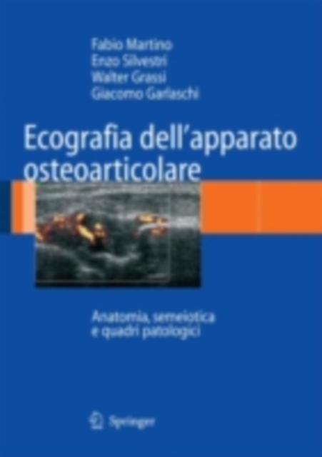 Ecografia dell'apparato osteoarticolare : Anatomia, semeiotica e quadri patologici, PDF eBook