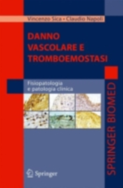Danno vascolare e tromboemostasi : Fisiopatologia e patologia clinica, PDF eBook