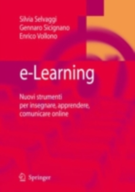 e-Learning : Nuovi strumenti per insegnare, apprendere, comunicare online, PDF eBook