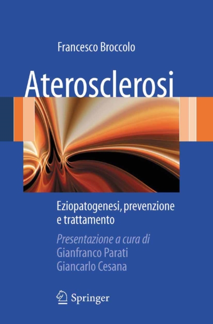 Aterosclerosi : Eziopatogenesi, prevenzione e trattamento, PDF eBook