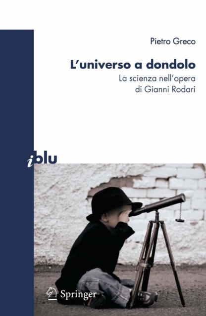 L'universo a dondolo : La scienza nell'opera di Gianni Rodari, PDF eBook