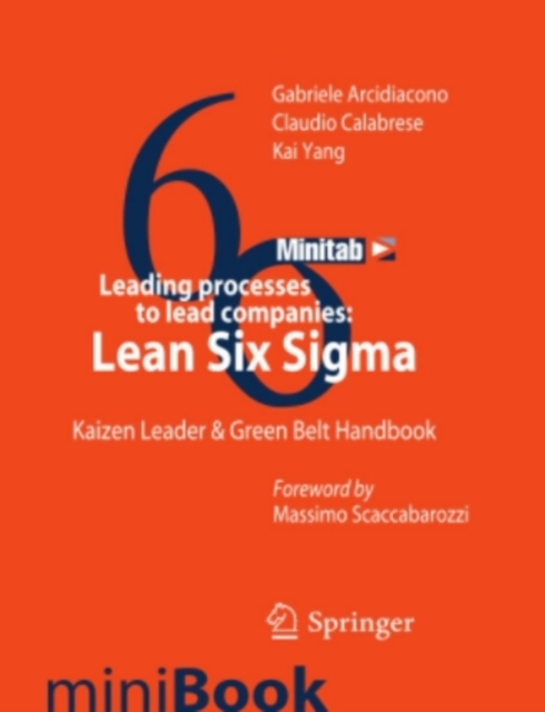 Leading processes to lead companies: Lean Six Sigma : Kaizen Leader & Green Belt Handbook, PDF eBook