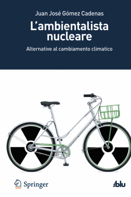 L'ambientalista nucleare : Alternative al cambiamento climatico, PDF eBook