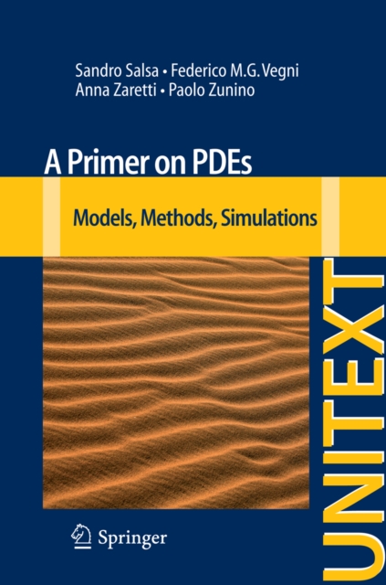A Primer on PDEs : Models, Methods, Simulations, PDF eBook