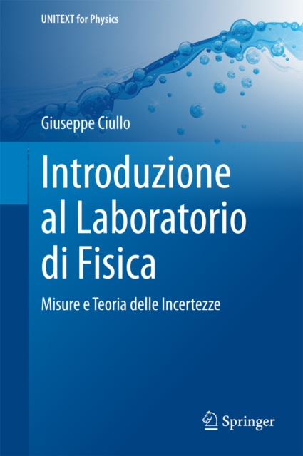 Introduzione al Laboratorio di Fisica : Misure e Teoria delle Incertezze, PDF eBook