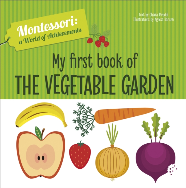 My First Book of the Vegetable Garden, Board book Book