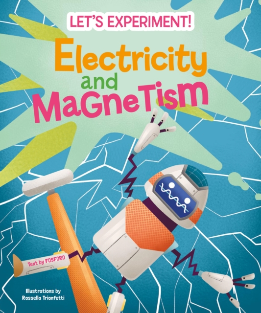 Electricity and Magnetism : Let's Experiment!, Hardback Book