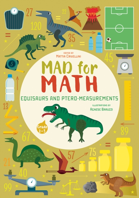 Equisaurs and Ptero-Measurements : Mad for Math, Paperback / softback Book