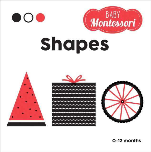 Shapes : Baby Montessori, Hardback Book