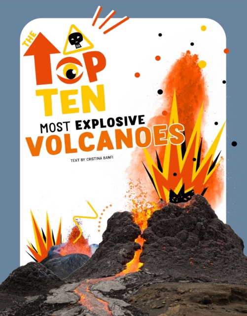 The Top Ten: Most Dangerous Volcanoes, Hardback Book