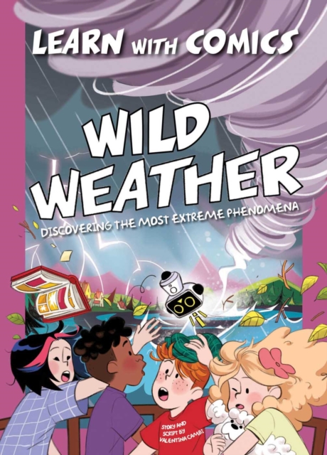 Wild Weather: Learn with Comics, Hardback Book