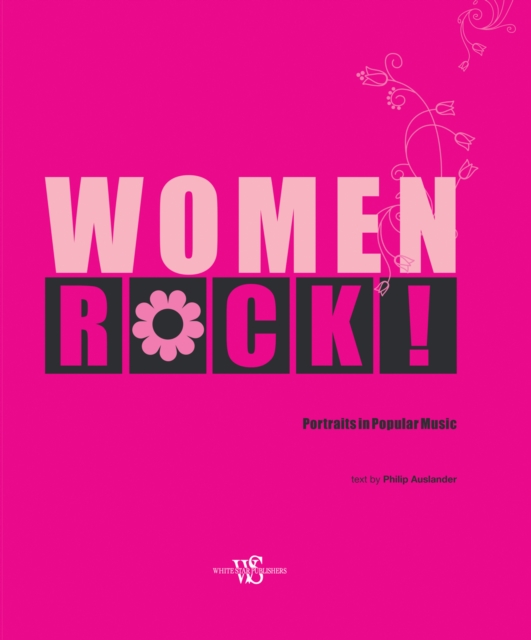 Women Rock! : Portraits in Popular Music, Hardback Book